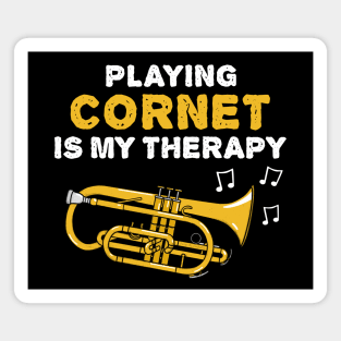 Playing Cornet Is My Therapy, Brass Musician Funny Magnet